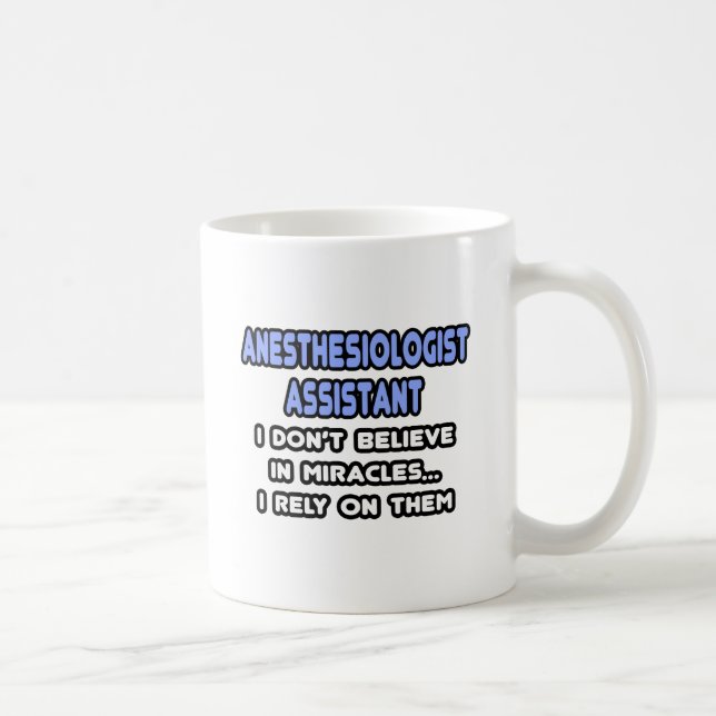 Miracles and Anaesthesiologist Assistants Coffee Mug (Right)