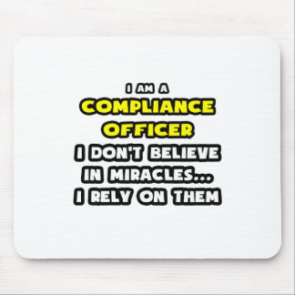 Miracles and Compliance Officer ... Funny Mouse Mat