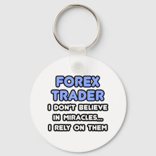 Miracles and Forex Traders Key Ring