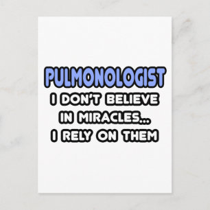Miracles and Pulmonologists Postcard