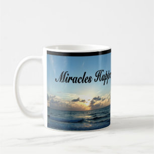MIRACLES HAPPEN COFFEE MUG