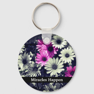 Miracles Happen Daisies Inspirational  Key Ring