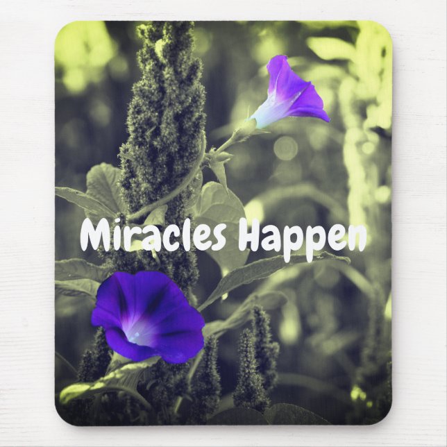 Miracles Happen Flower Inspirational  Mouse Mat (Front)