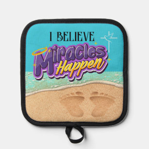 Miracles Happen Pot Holder
