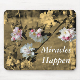 Miracles Happen Spring Blossoms Inspirational Mouse Mat