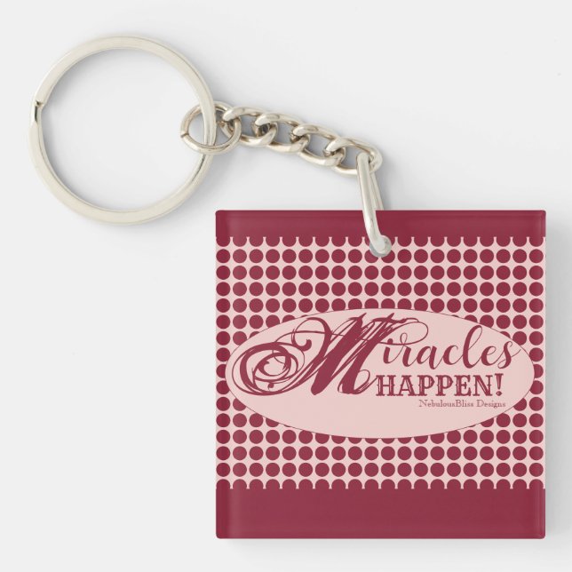Miracles Happen Square Key Chain (Front)