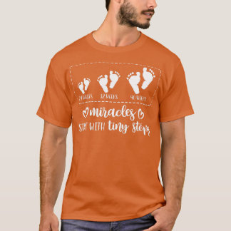 Miracles Start With Tiny Steps Baby Feet Nurse Gif T-Shirt
