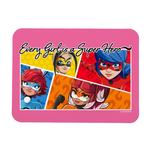 Miraculous Every Girl is a Super Hero Magnet (Horizontal)