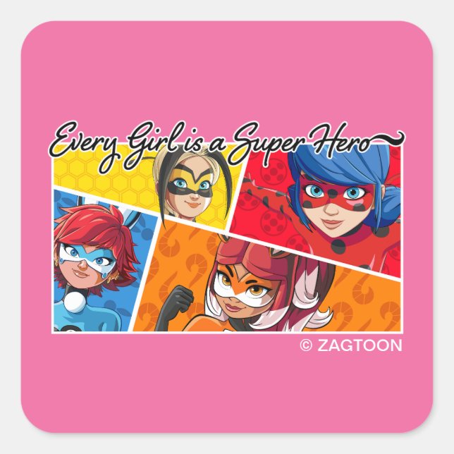 Miraculous Every Girl is a Super Hero Square Sticker (Front)