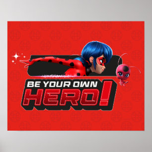 Miraculous Ladybug & Tikki   Be Your Own Hero! Poster
