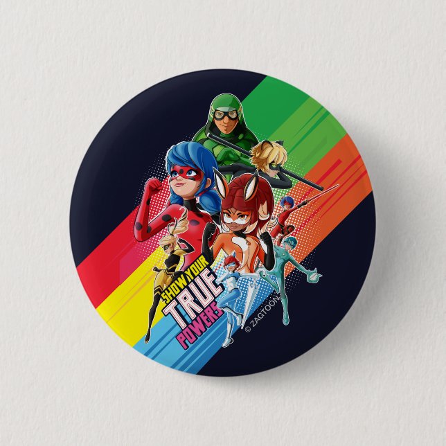 Miraculous Show Your True Powers 6 Cm Round Badge (Front)