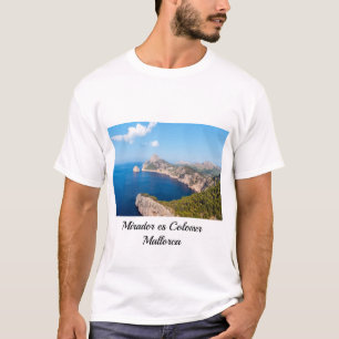 Mirador es Colomer in Cap de Formentor - Mallorca T-Shirt