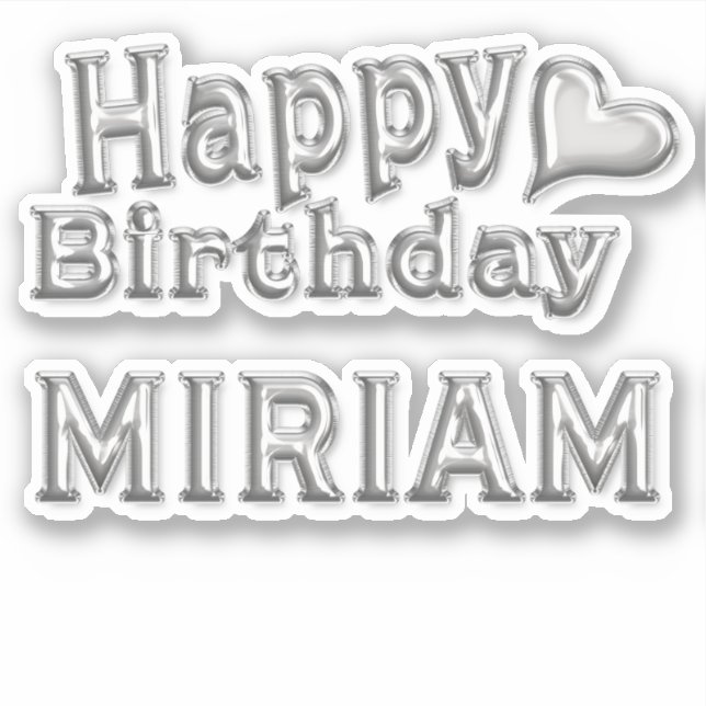 Miriam Happy Birthday silver Sticker (Front)