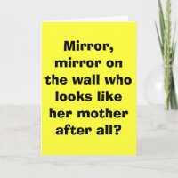 Mirror, mirror on the wall who looks like her m...