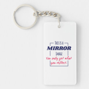 Mirror Reflection Mindset Motivational Design Key Ring