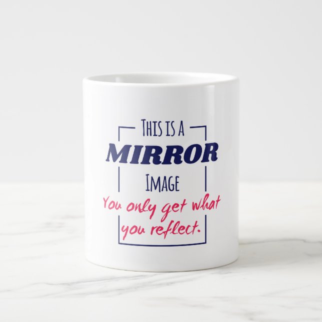 Mirror Reflection Mindset Motivational Design Large Coffee Mug (Front)