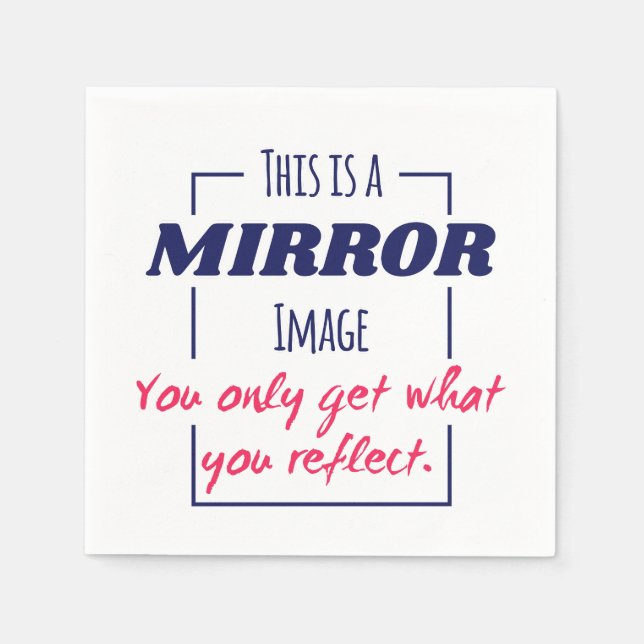 Mirror Reflection Mindset Motivational Design Napkin (Front)