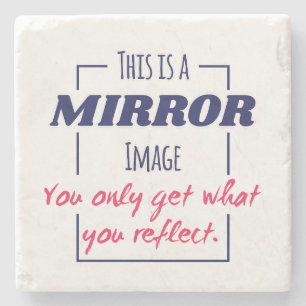 Mirror Reflection Mindset Motivational Design Stone Coaster
