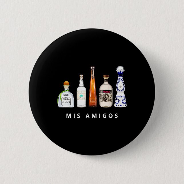 Mis Amigos Tequila Funny Cinco De Mayo Mexican Par 6 Cm Round Badge (Front)