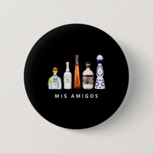 Mis Amigos Tequila Funny Cinco De Mayo Mexican Par 6 Cm Round Badge