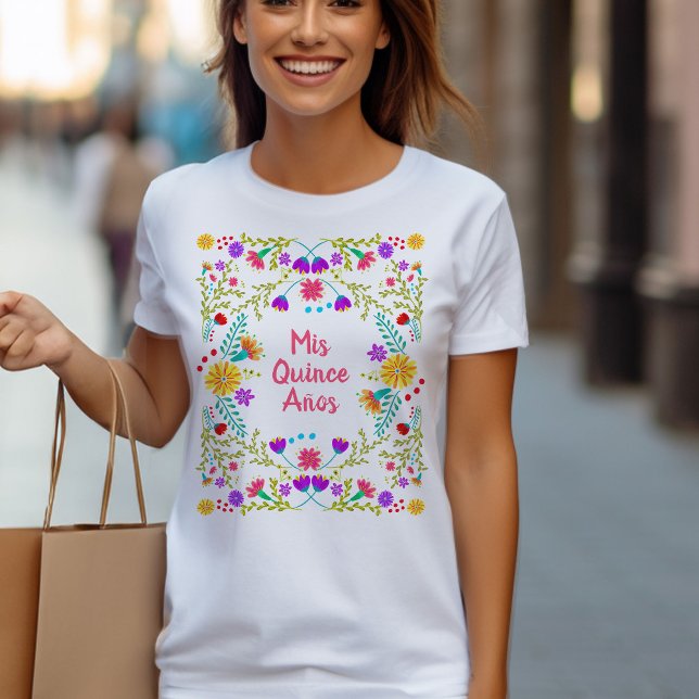 Mis Quince Anos Mexican Fiesta Floral Quinceanera T-Shirt (Mis Quince T-shirt from my Mexican Fiesta Flowers Quinceanera Collection)