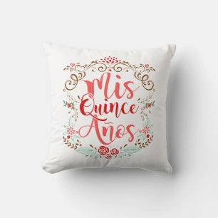 Mis Quince Anos Quinceanera 15th Birthday Cushion