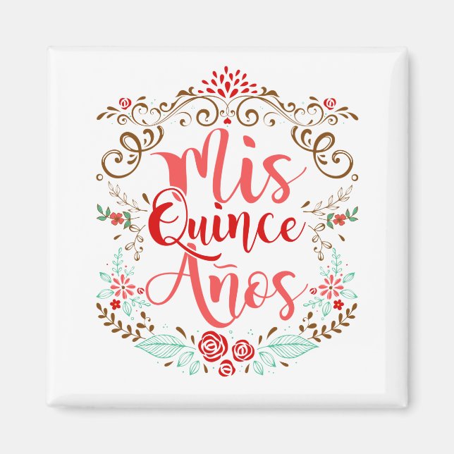 Mis Quince Anos Quinceanera 15th Birthday Magnet (Front)