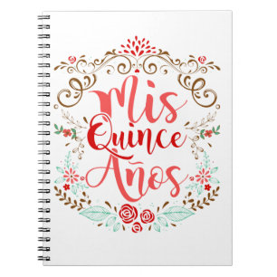 Mis Quince Anos Quinceanera 15th Birthday Notebook