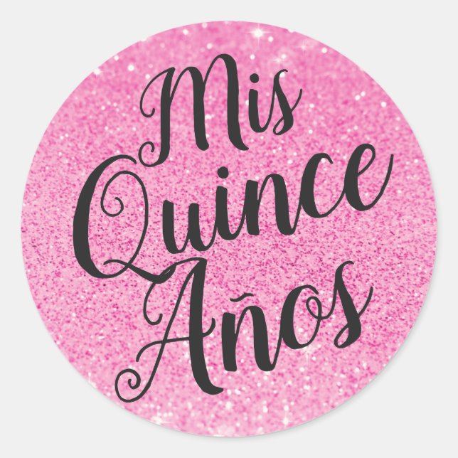 Mis Quince Años Quinceañera Pink Glitter Classic Round Sticker (Front)
