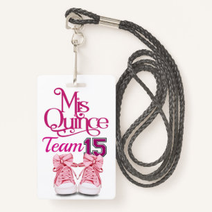 Mis Quince Team 15 Badge - See Back ID Badge