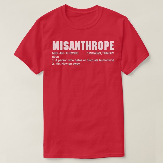Misanthrope definition T-Shirt (Design Front)