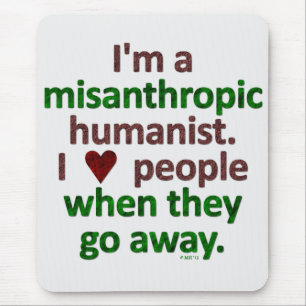 Misanthropic Humanist Loner Satire Mouse Mat