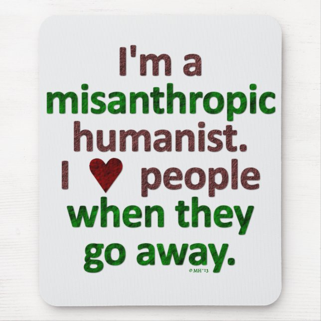 Misanthropic Humanist Loner Satire Mouse Mat (Front)