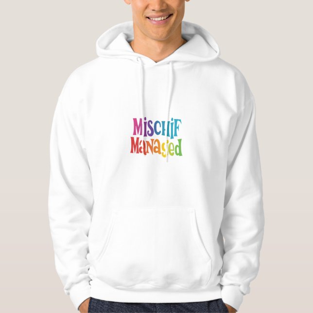 Mischief Managed Hoodie (Front)