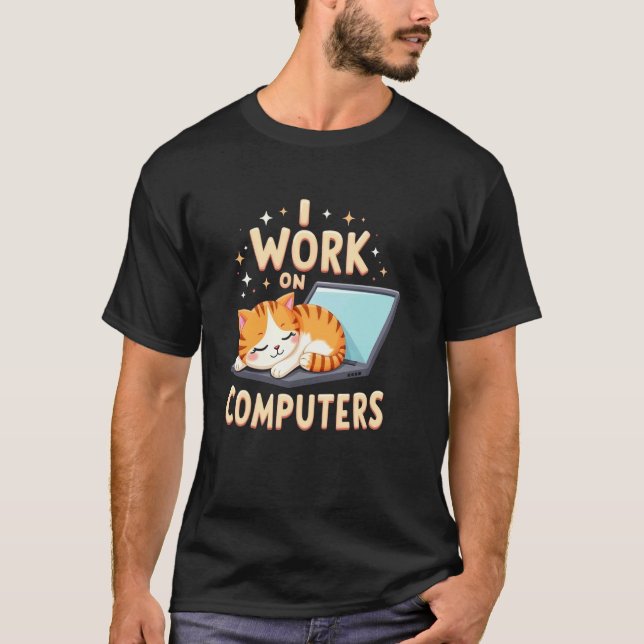 Mischievous Cat I Work on Computers T-Shirt (Front)