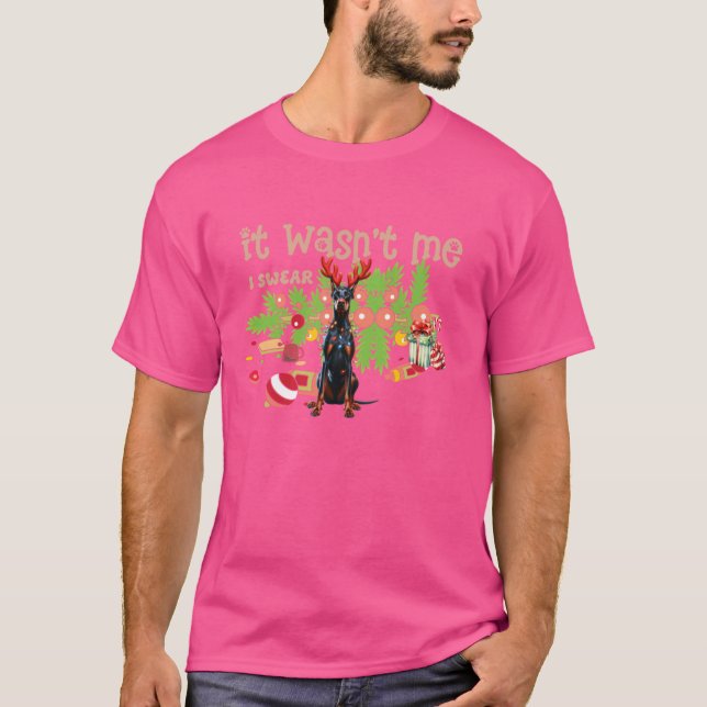 Mischievous Doberman Pinscher It Wasnt Me friend T-Shirt (Front)
