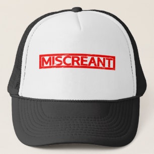 Miscreant Stamp Trucker Hat