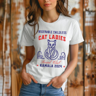Miserable Childless Cat Ladies for Kamala 2024 T-Shirt