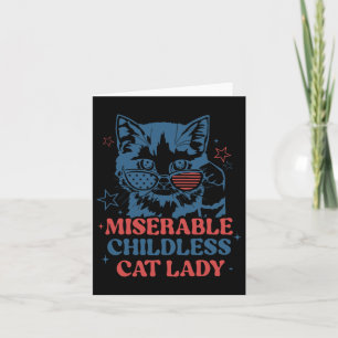Miserable Childless Cat Ladies For Kamala Harris 2 Card
