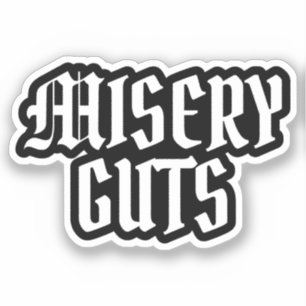 Misery Guts