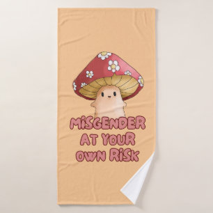 Misgender at Your Own Risk Mushroom Towel