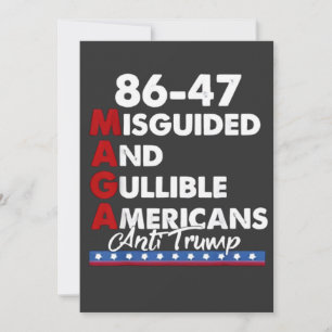 Misguided And Gullible Americans 86-47 Announcement