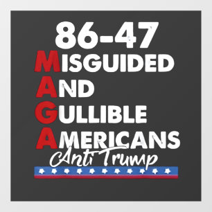 Misguided And Gullible Americans 86-47 Window Cling