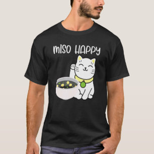 Miso Happy Cute Asian Cat Japanese Food Pun Appar T-Shirt