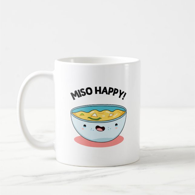 Miso Happy Funny Soup Pun  Coffee Mug (Left)