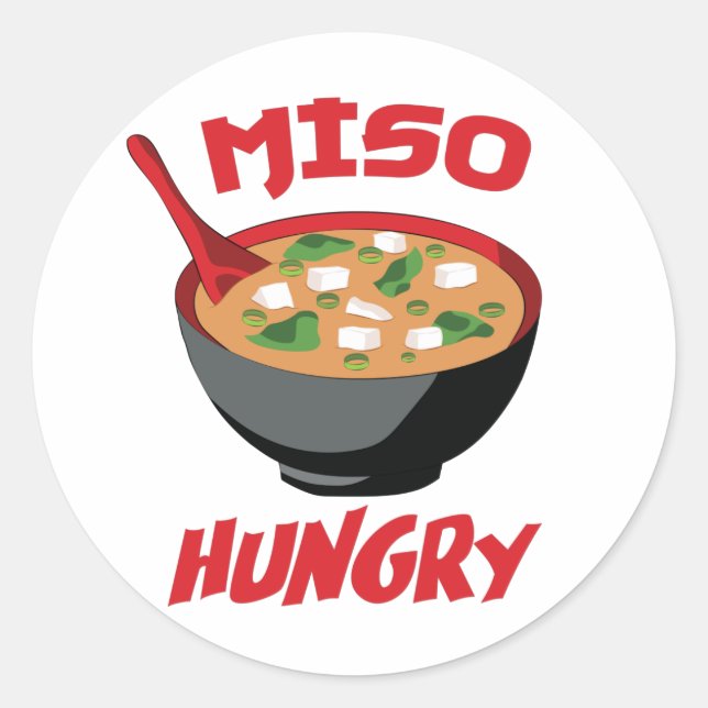 Miso Hungry Funny Food Kawaii Classic Round Sticker (Front)