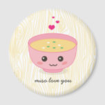 Miso Love You Magnet<br><div class="desc">Cute illustration of miso soup! Yum yum!</div>