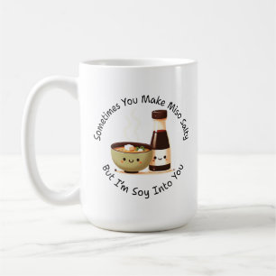 Miso Salty, Soy Into You - Cute Food Pun Cartoon Coffee Mug