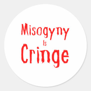 Misogyny Is Cringe Sticker
