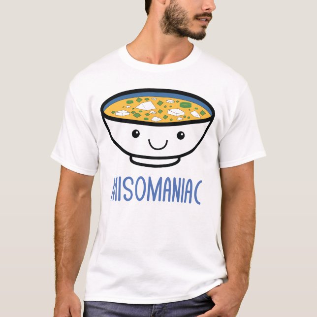 Misomaniac Funny Miso Japanese Soup Kawaii Anime T-Shirt (Front)